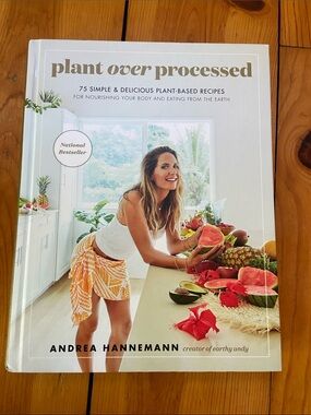 Plant Over Processed - Earthy Andy Vegan Book Hardcover Cookbook, like New